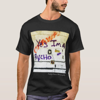 Soy sí un psico - camiseta de la pintada