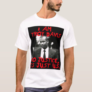 Soy Troy Davis, ninguna justicia -- Camisetas