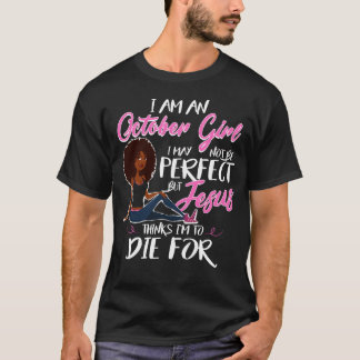 Soy Un Chica Perfecto De Octubre Camisa Jesús
