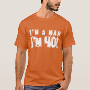 Soy un hombre que soy la camisa 40