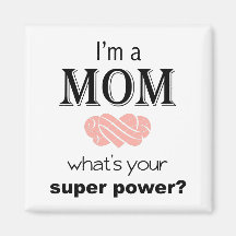 Soy un imán cuadrado de super poder de mamá