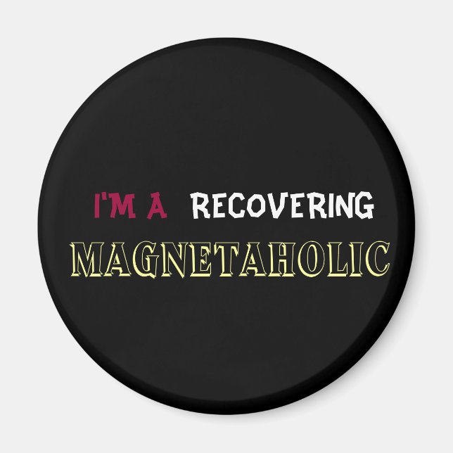 SOY UN imán de refrigerador MAGNETAHOLIC RECUPERAD (Frente)