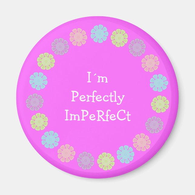 Soy un imán rosa perfectamente ImPeRfeCt (Frente)