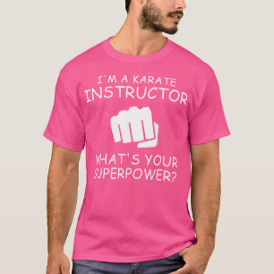 Soy Un Instructor De Karate En La Camisa
