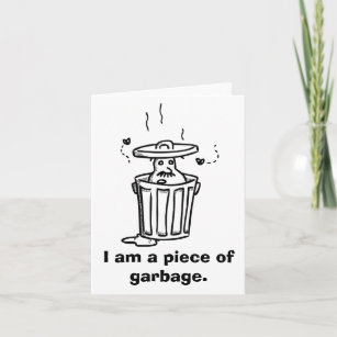 "Soy un pedazo de basura", tarjeta de perdón
