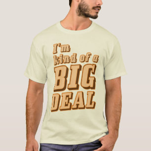 Soy un poco una camiseta de la GRAN COSA
