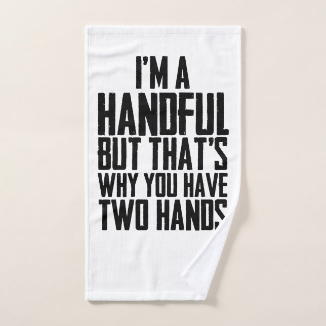Soy un puñado pero por eso tienes dos manos (Toalla de mano)