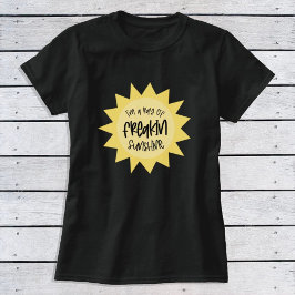 Soy un rayo de raro sol en la graciosa camiseta