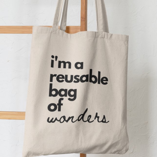 Soy una bolsa reutilizable de maravillas Divertido (Shop now and be a part of the movement toward a brighter, more sustainable future!)