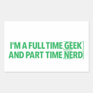 Soy una calcomanía de geek a tiempo completo y ner