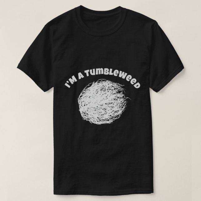 Soy Una Camisa De Tumbleweed Impresionante Viajand (Diseño del anverso)