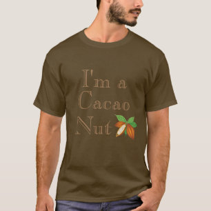 Soy una camiseta de nueces de Cacao