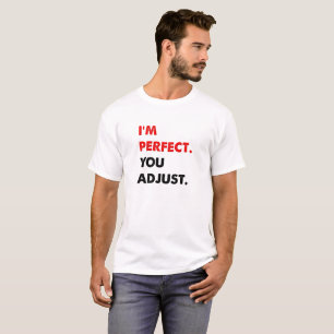 Soy una camiseta divertida perfecta