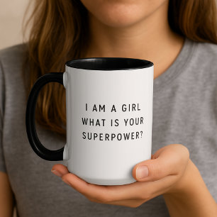Soy una chica ¿Cuál es tu súper poder Taza de tipo