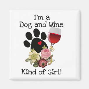 Soy una especie de imán Chica de perro y vino
