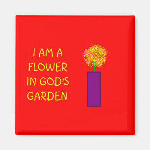 SOY UNA FLOR EN EL JARDÍN de DIOS - imán
