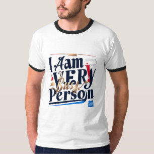 Soy Una Persona Muy Ocupada Camiseta