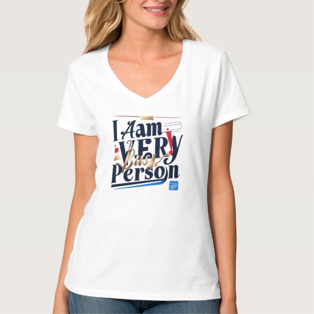 Soy Una Persona Muy Ocupada Camiseta (Anverso)