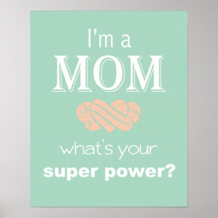 Soy una poster de impresión de super potencia de m