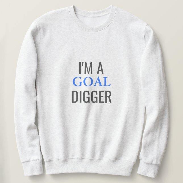 Soy una sudadera básica para el Digger Goal (Anverso del diseño)