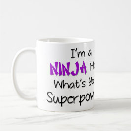 Soy una taza de la mamá de Ninja