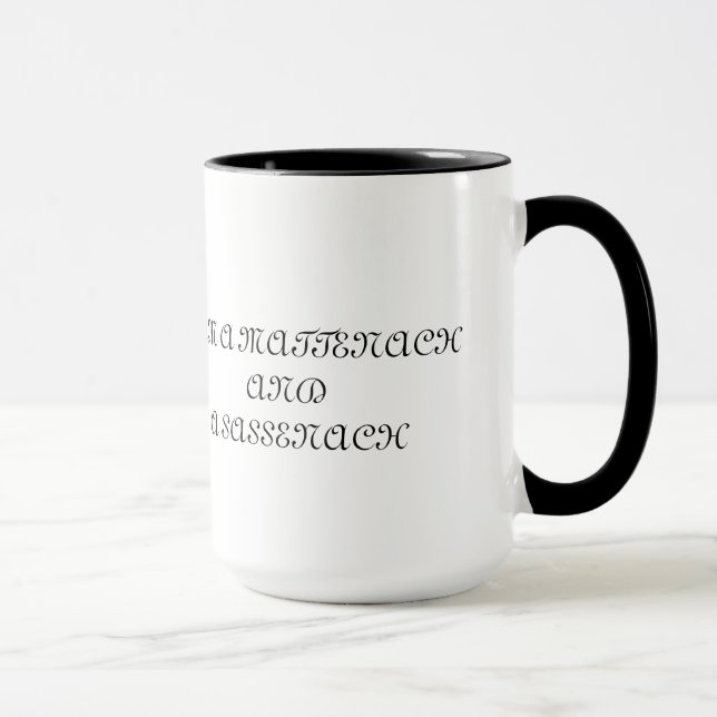 "Soy una taza de Mattenach y de un Sassenach" (Derecha)