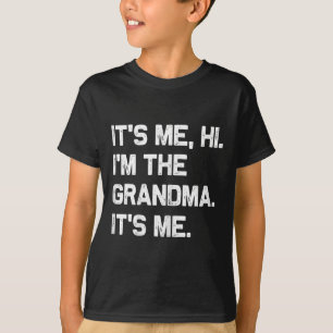 Soy yo, hola, soy la abuela, soy yo la camiseta gr