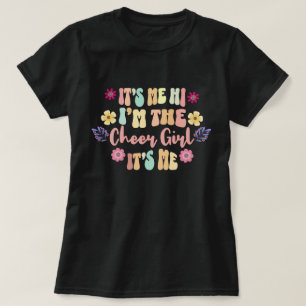 Soy Yo Hola Soy La Chica Animadora Soy Yo Camiseta