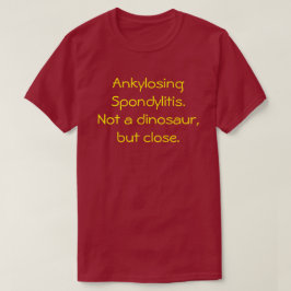 Spondylitis Ankylosing, no una camiseta del