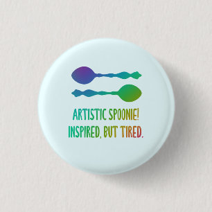 "¡Spoonie artístico! Botón Inspirado Pero Cansado"