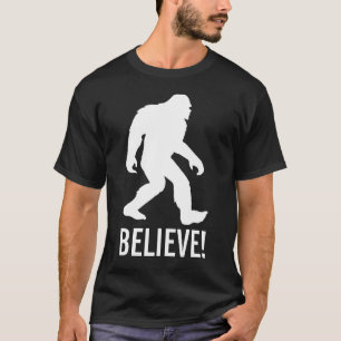 Squatch, Sasquatch, Bigfoot, ¡Créanlo! Camiseta