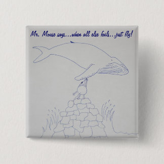 Sr. Mouse y botón "apenas de la mosca" del amigo