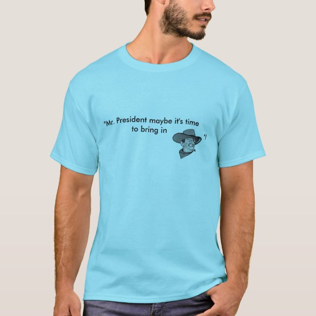 Sr. presidente - camiseta de John Wayne (Anverso)