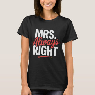 Sra. Siempre Muy Graciosa Cita Camiseta