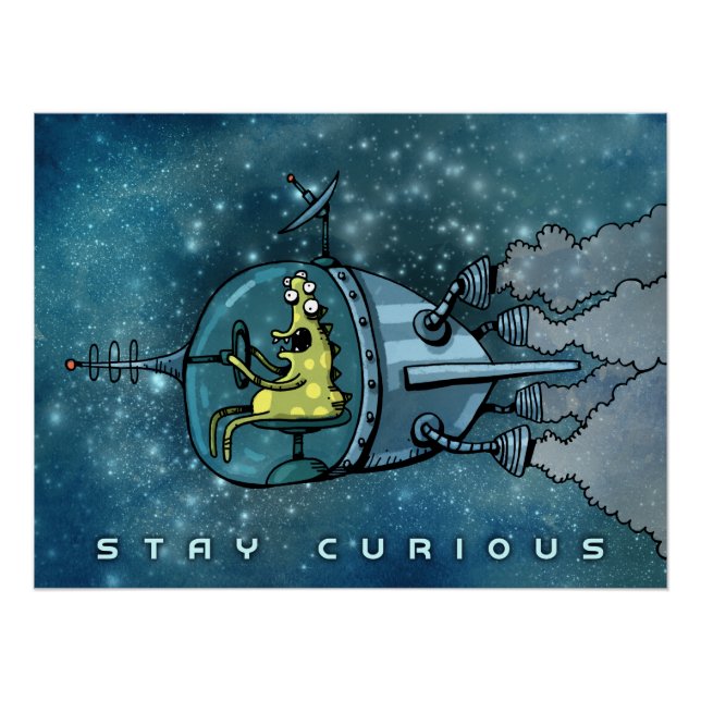 Stay Curious Cruisin' Alien Poster (Anverso)