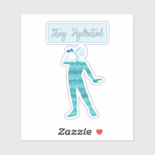 Stay Hydrated Pegatina