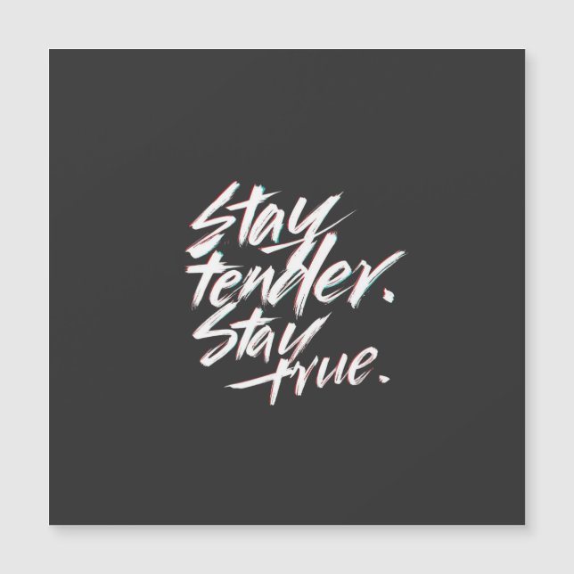 Stay Tender, Stay True (Anverso)