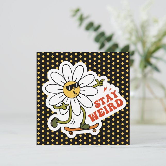 Stay Weird Skateboarding Daisy (Anverso de pie)