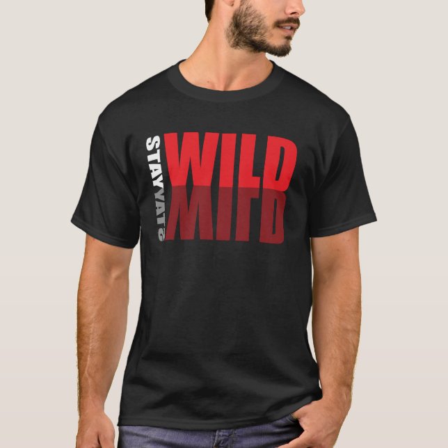 Stay Wild Adventure Nature cita la camiseta (Anverso)