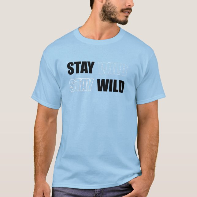 Stay Wild Adventure Nature cita la camiseta (Anverso)