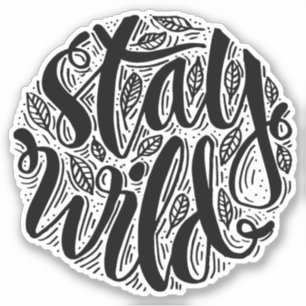 Stay Wild Personalizado Vinyl Pegatina