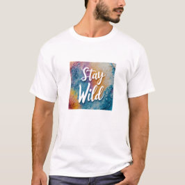 Stay Wild T-Shirt | Camisa inspirada en la natural