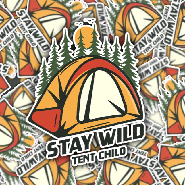 Stay Wild Tent Camping | Pegatina de corte por mue (Subido por el creador)