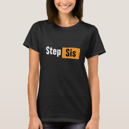 Step Sis Pun Hub Meme Diseño Camiseta