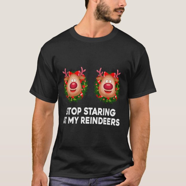 Stop Staring At My Reindeers Ugly Gag Xmas Sweater (Anverso)