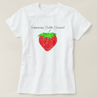 ¡Strawberry Fields para siempre! Camisa