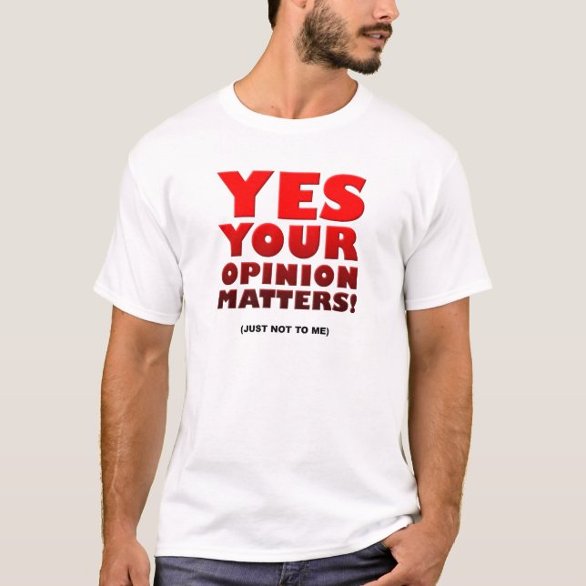 Su Camiseta Divertida De Opinión (Anverso)
