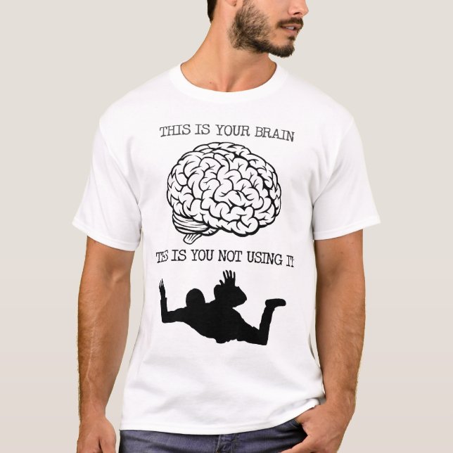 Su cerebro en la camisa divertida de Skydiving (Anverso)