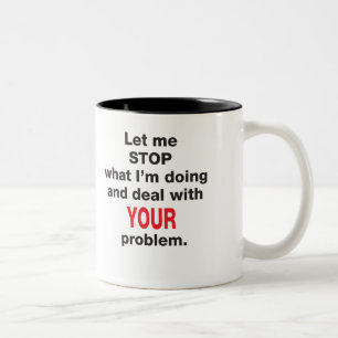 Su taza del problema