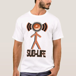 sub vida -SUB BASS Wobble DUBSTEP camiseta